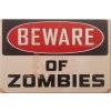 beware of zombies