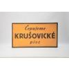 C32 Krušovice čepujeme