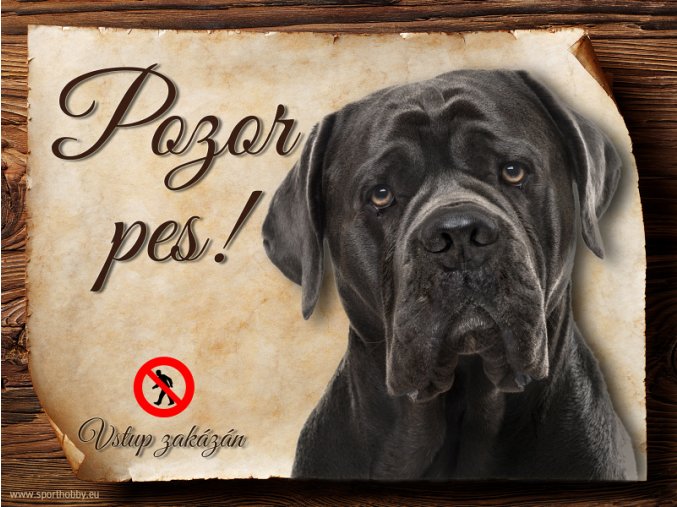 Cedulka Cane Corso - Pozor pes zákaz/CP020