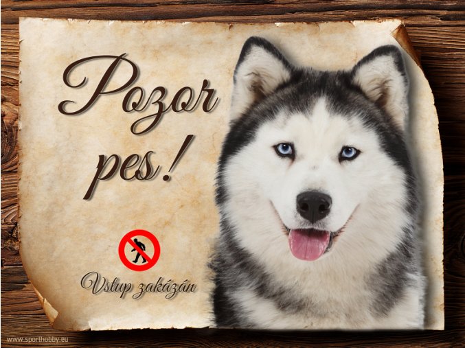 Cedulka Husky - Pozor pes zákaz/CP395