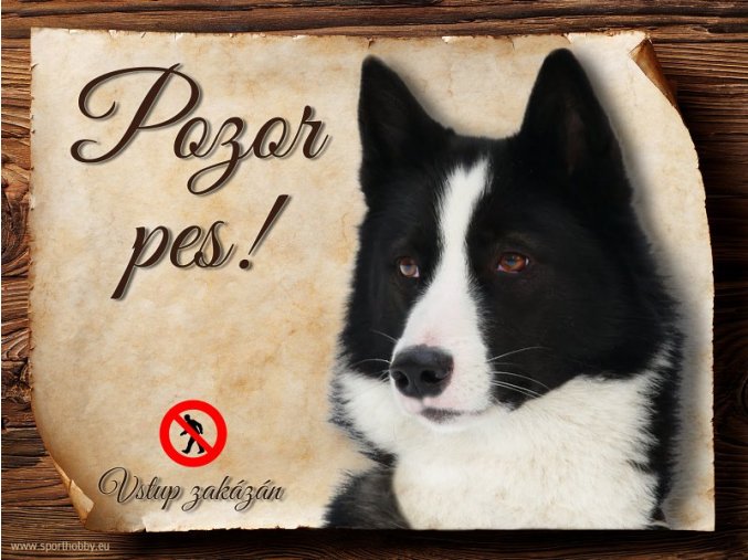 Cedulka Karelský medvědí pes - Pozor pes zákaz/CP141