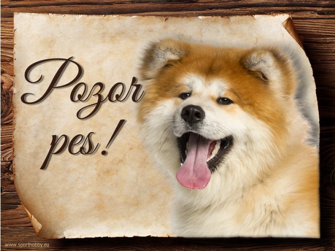 Cedulka Akita Inu - Pozor pes/CP002