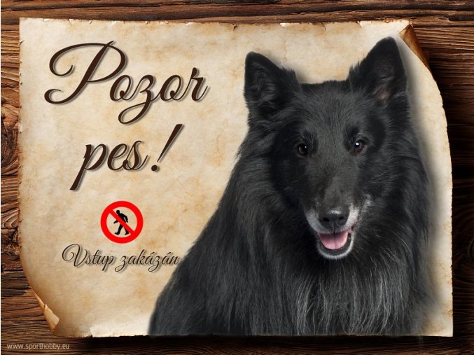 Cedulka Belgický ovčák Groenendael - Pozor pes zákaz/CP371