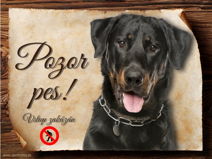 Cedulka Beauceron - Pozor pes zákaz/CP506