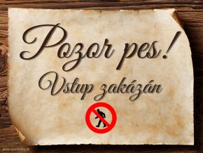3010 Cedulka Pozor pes Vstup zakázán