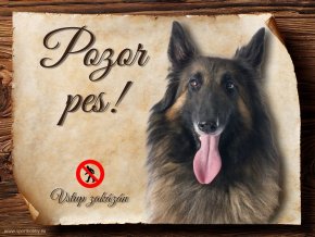 Cedulka Belgický ovčák Tervueren - Pozor pes zákaz/CP365