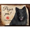 Cedulka Belgický ovčák Groenendael - Pozor pes zákaz/CP371