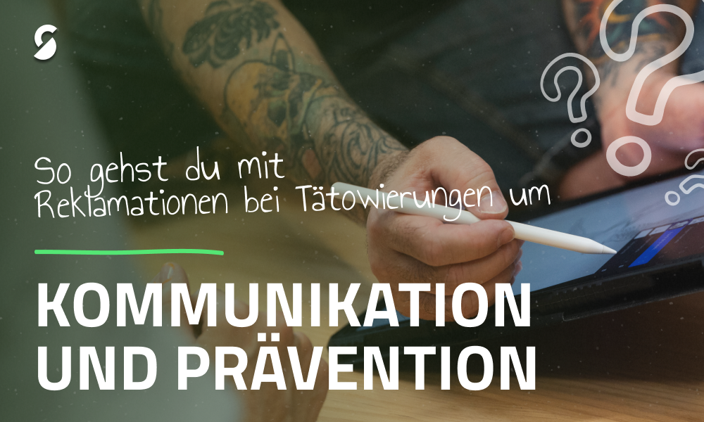 Umgang mit Reklamationen bei Tätowierungen: Vorgehensweise, Kommunikation und Prävention