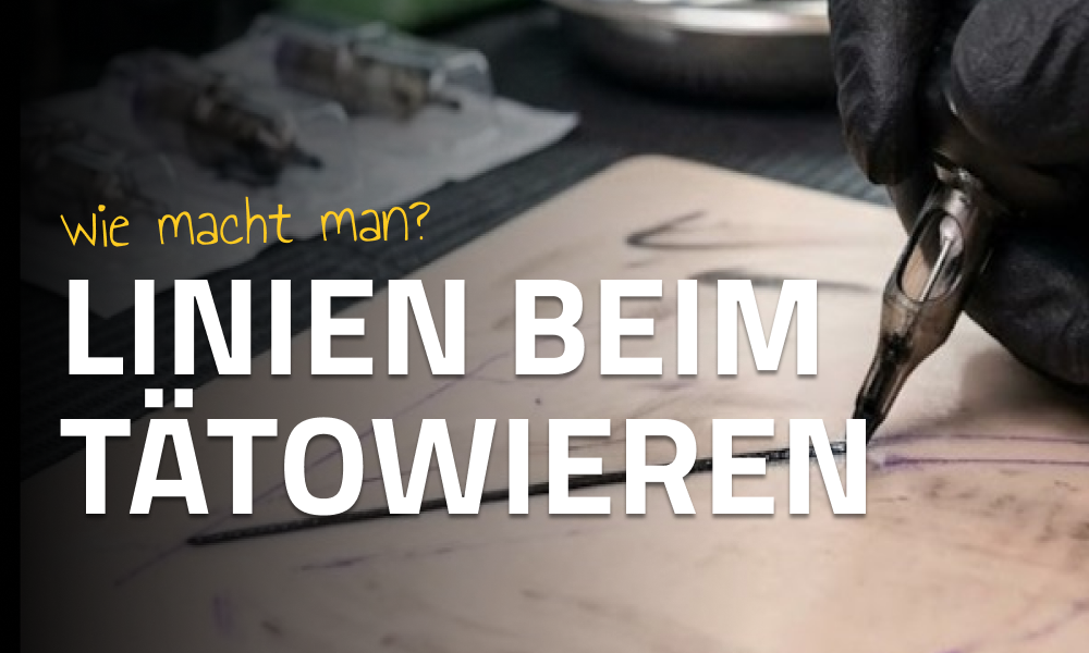 Wie man Linien beim Tätowieren zieht: Technik, Fehler und Tipps aus der Praxis