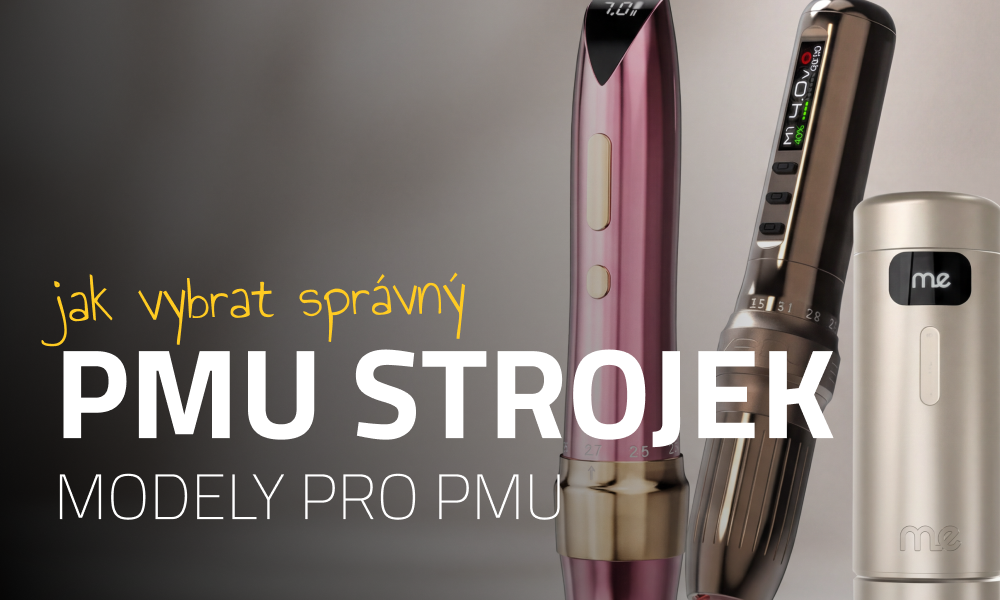 PMU strojky: jak vybrat správný model pro permanentní makeup
