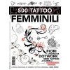 Tattoos für Frauen - 500 Motive, 64 Seiten