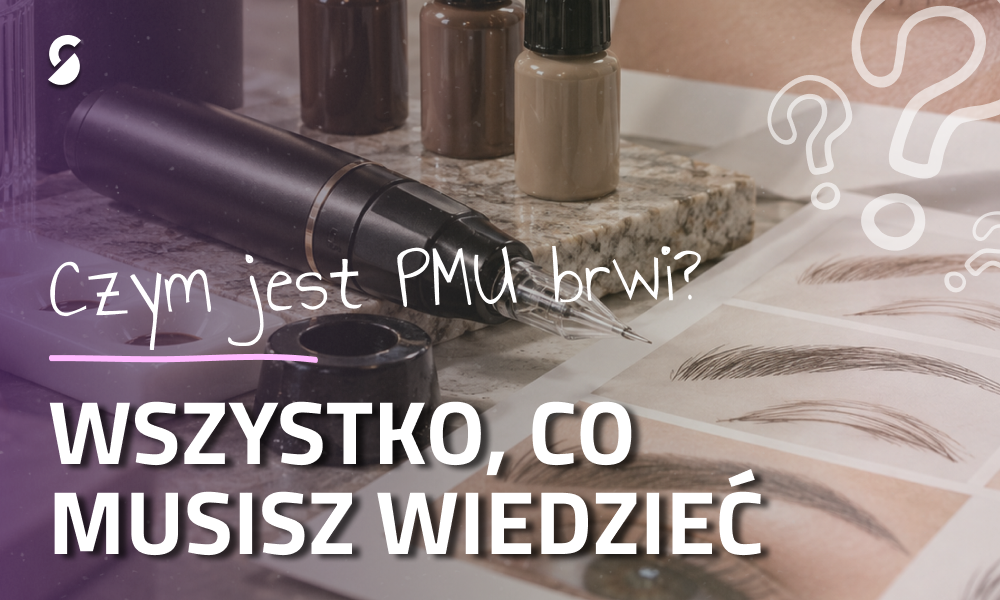 Czym jest makijaż permanentny brwi? Wszystko, co musisz wiedzieć