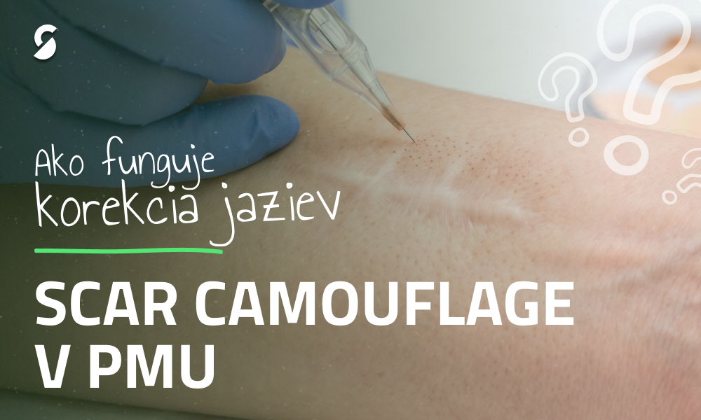 Scar Camouflage PMU: Ako funguje korekcia jaziev pomocou pigmentu