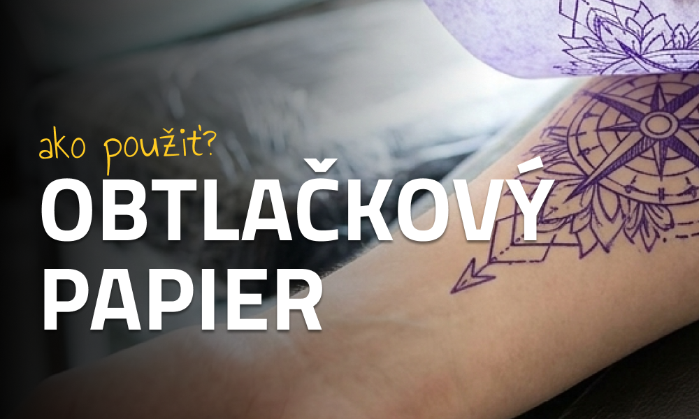 Ako používať obtlačovací papier