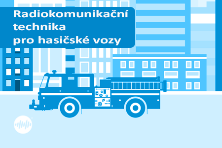 Doporučená komunikační technika pro vozy hasičských záchranných sborů