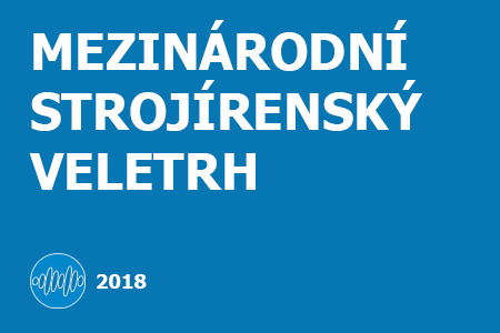 MEZINÁRODNÍ STROJÍRENSKÝ VELETRH BRNO 2018