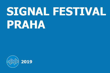 SIGNAL FESTIVAL PRAHA 2019