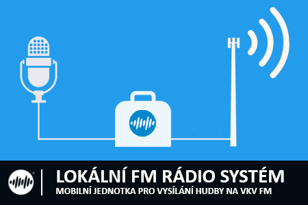 LOKÁLNÍ FM RÁDIO SYSTÉM