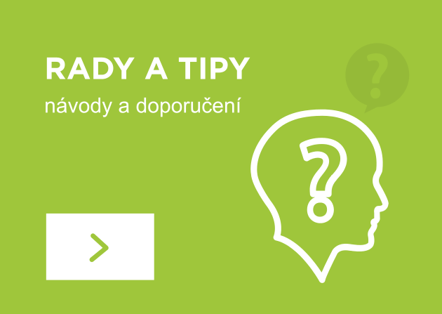 Rady a tipy