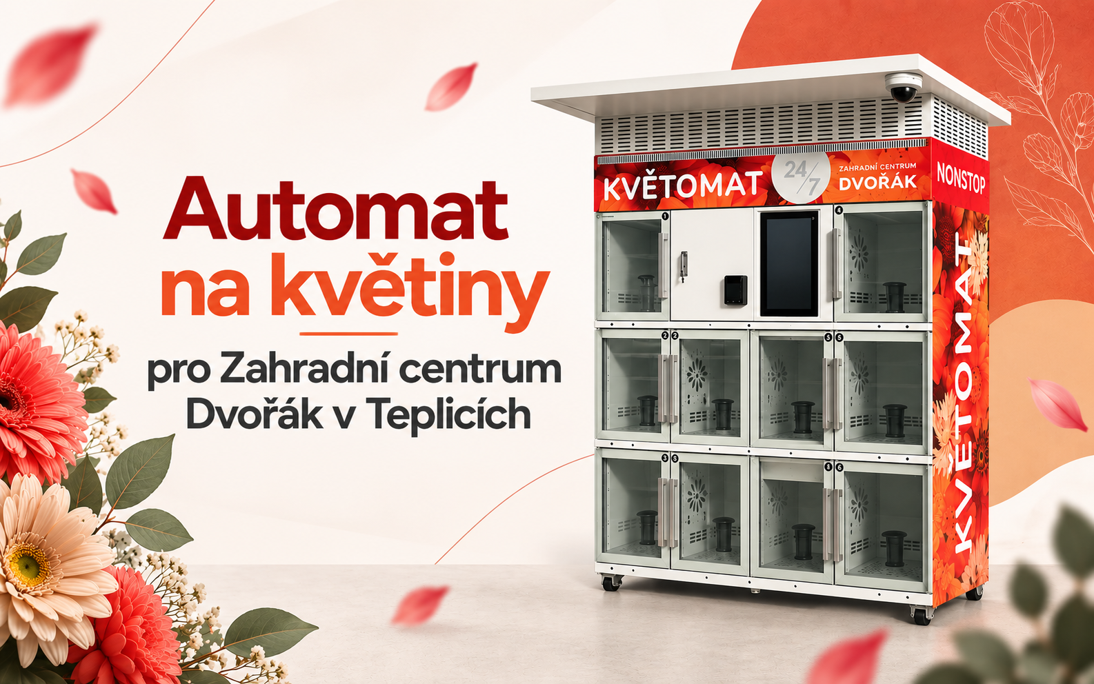 Automat na květiny pro Zahradní centrum Dvořák v Teplicích