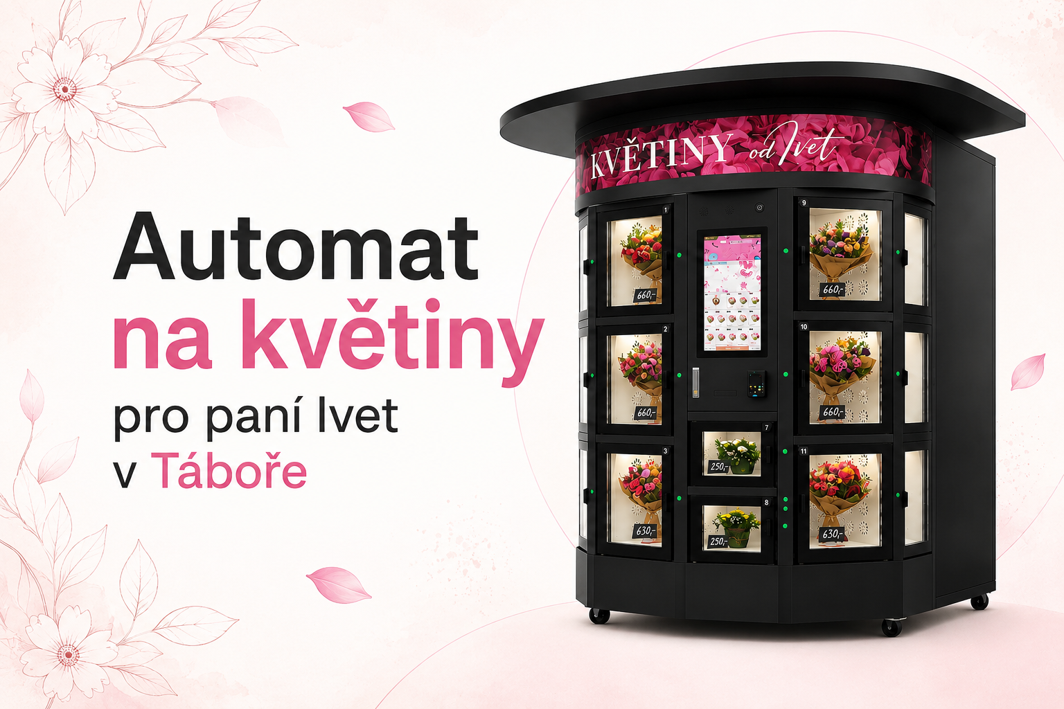 Automat na kvety pre Květiny od Ivet v Tábore