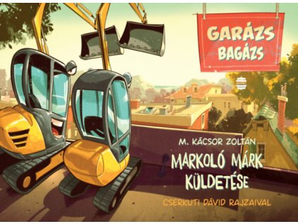 Markoló Márk küldetése