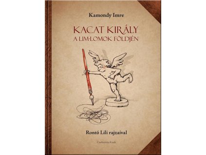 Kacat király a Lim-Lomok földjén