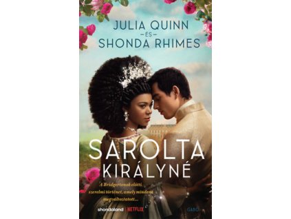 Sarolta királyné - Egy Bridgerton történet