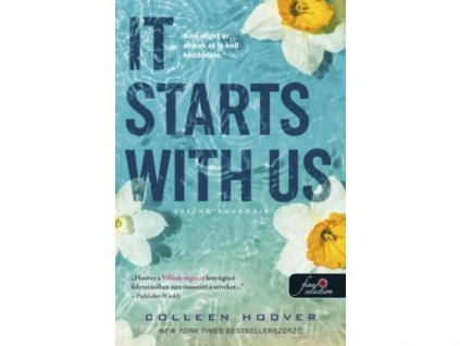 It Starts With Us - Velünk kezdődik - puha kötés