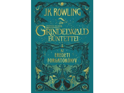 Legendás állatok: Grindelwald bűntettei - Az eredeti forgatókönyv