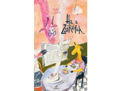 Ha a zsiráfok...