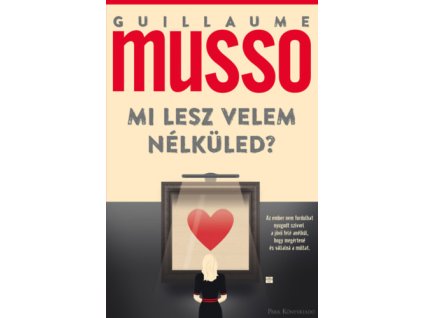 Mi lesz velem nélküled?