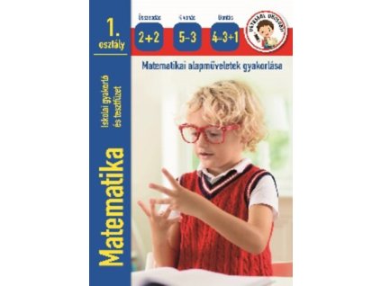 Matematika iskolai gyakorló és tesztfüzet 1. osztály