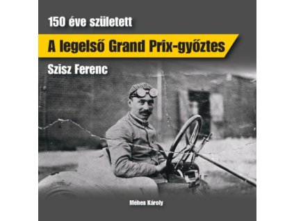 A legelső Grand Prix-győztes