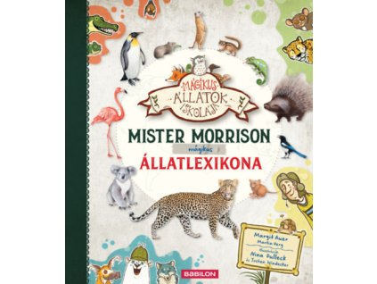 Mister Morrison mágikus állatlexikona