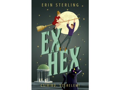 Ex Hex - Csiribú, szerelem!