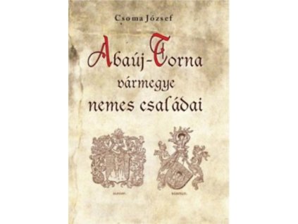 Abaúj-Torna vármegye nemes családai