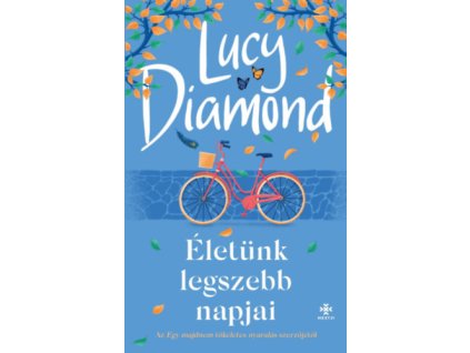 Életünk legszebb napjai