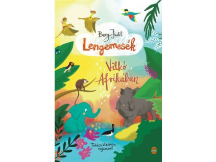 Lengemesék - Vilkó Afrikában