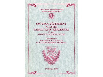 Szöveggyűjtemény a latin fakultatív képzéshez