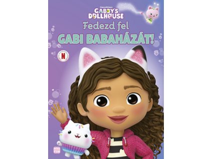 Gabby's dollhouse - Fedezd fel Gabi babaházát!