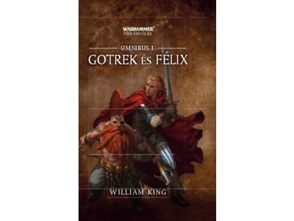 Gotrek és Félix - Omnibus 1