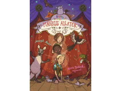 Mágikus állatok iskolája 13. - Bravo, bravissimo!