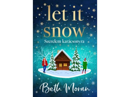 Let It Snow - Szerelem karácsonyra