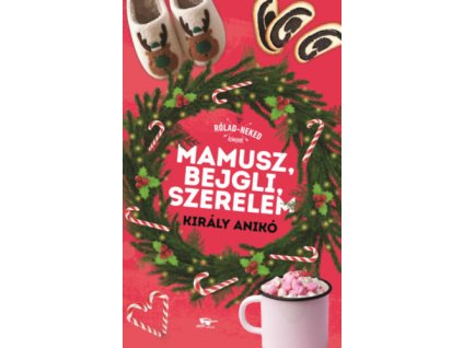 Mamusz, bejgli, szerelem - Rólad-Neked könyvek