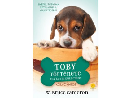 Egy kutya küldetése - Toby története