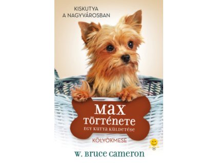 Egy kutya küldetése - Max története