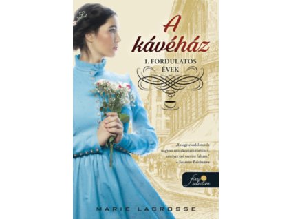 A kávéház - Fordulatos évek