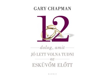 12 dolog, amit jó lett volna tudni az esküvőm előtt