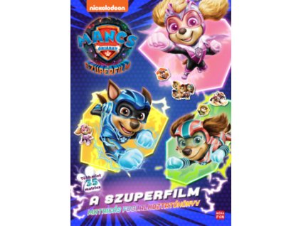 Mancs Őrjárat - A Szuperfilm